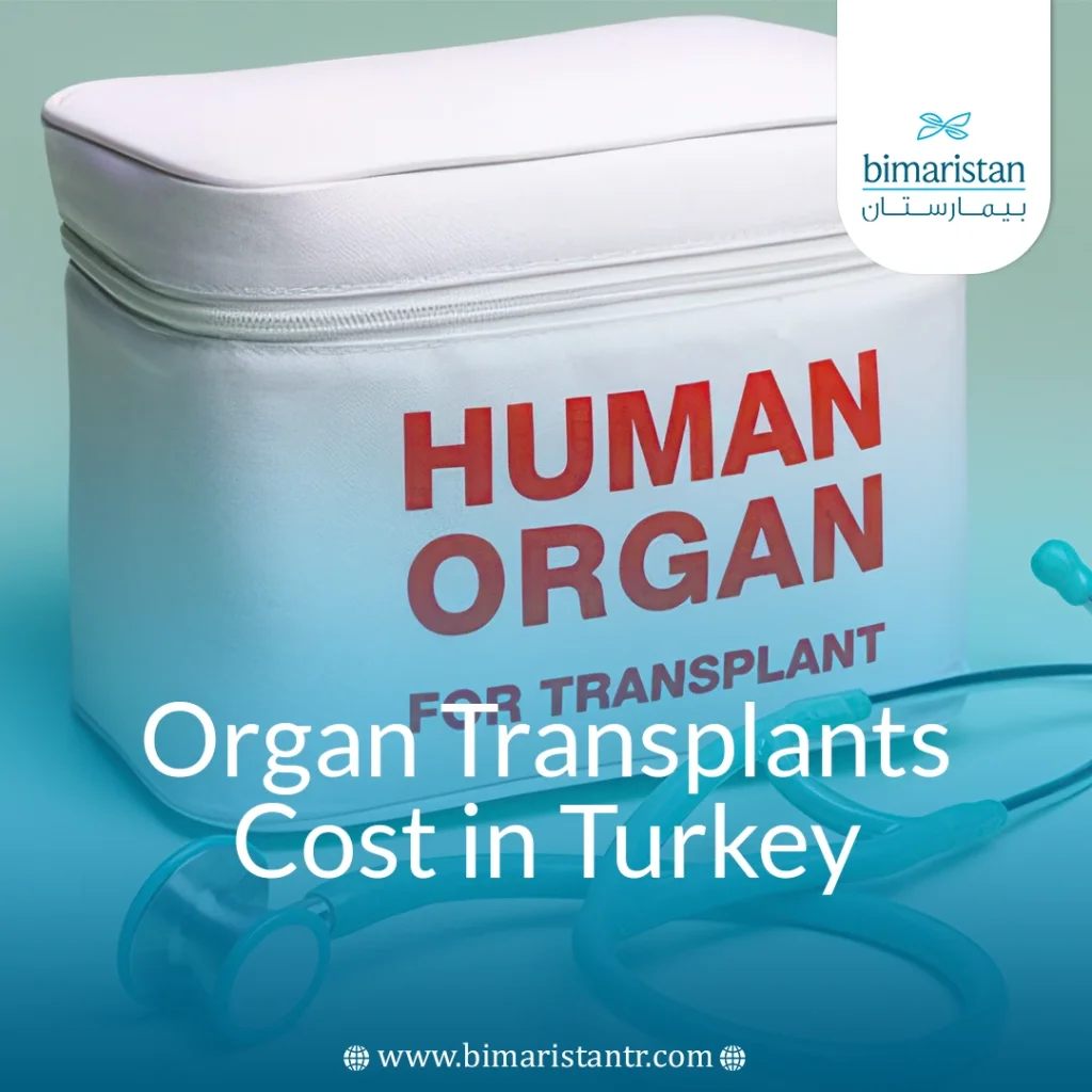 Organ Transplant Cost In Turkey