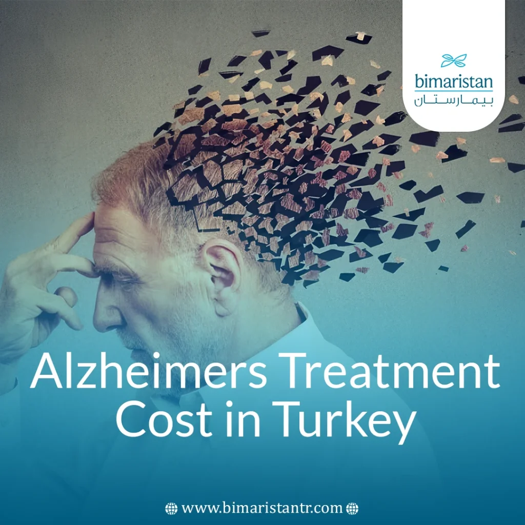 Alzheimer’s Treatment Cost In Turkey