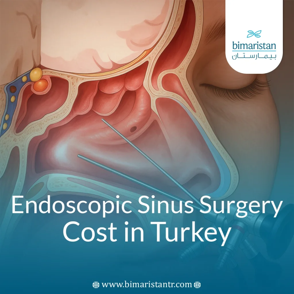 Endoscopic Sinus Surgery Cost In Turkey