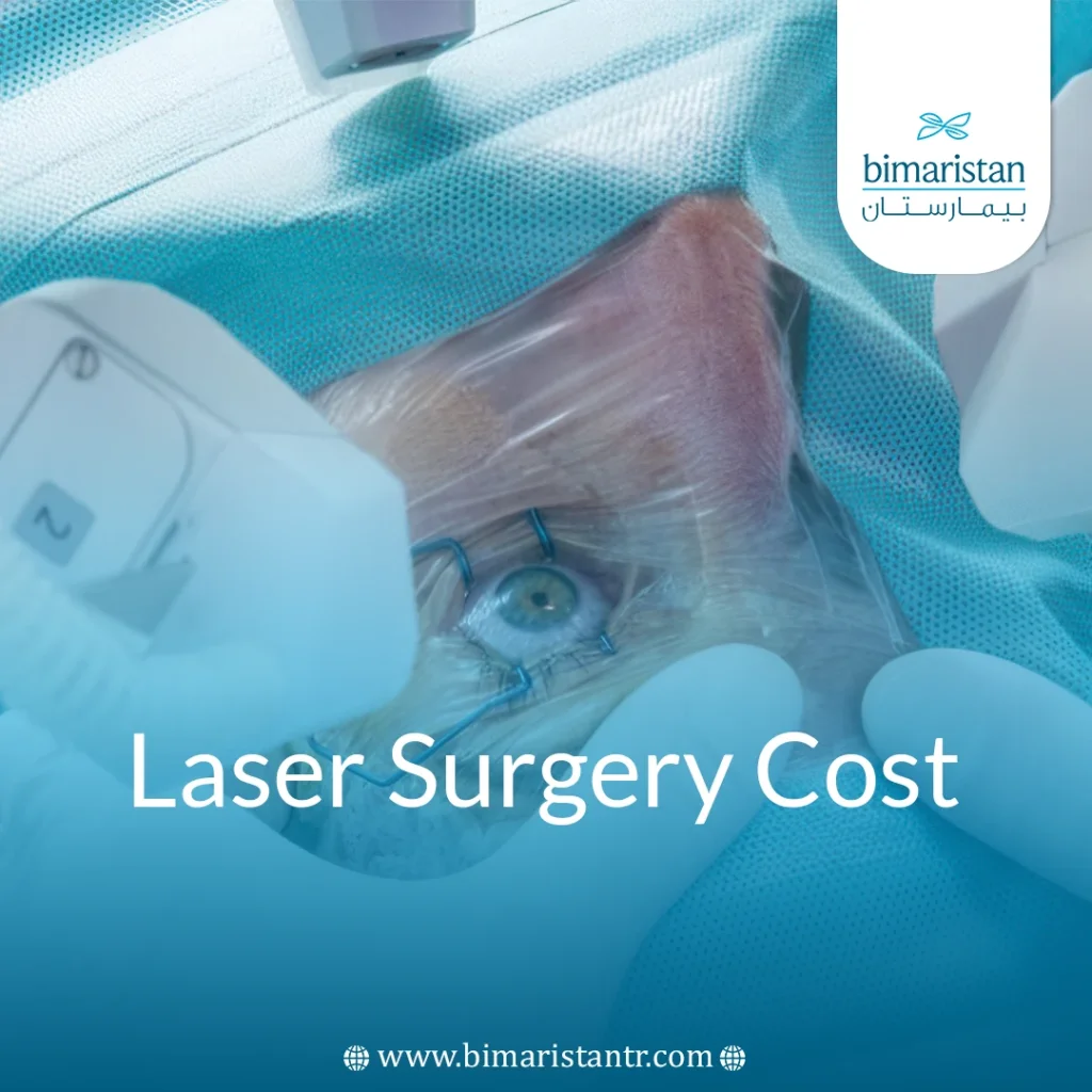 Laser Surgery Cost In Turkey: Safe &Amp; Guaranteed Guide