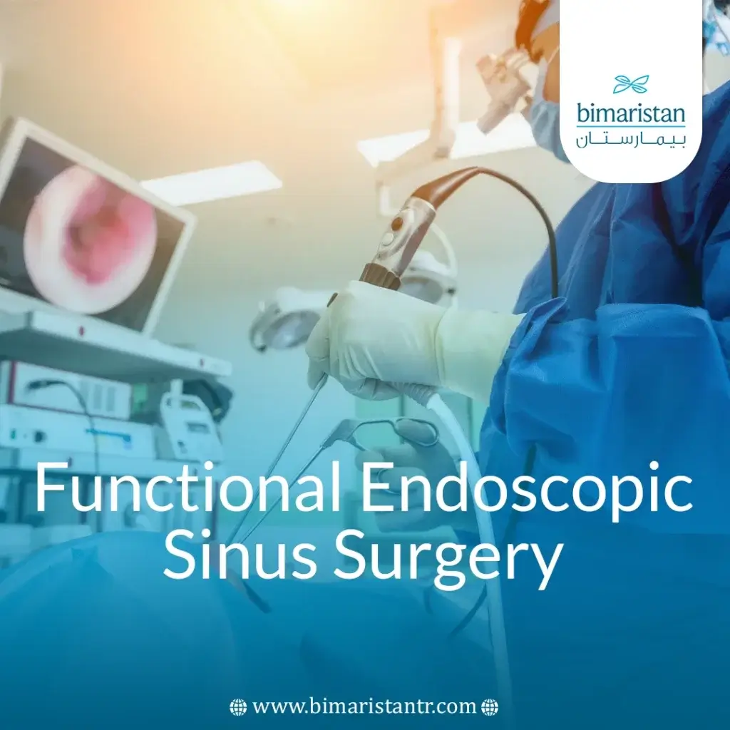 Functional Endoscopic Sinus Surgery - Bimaristan