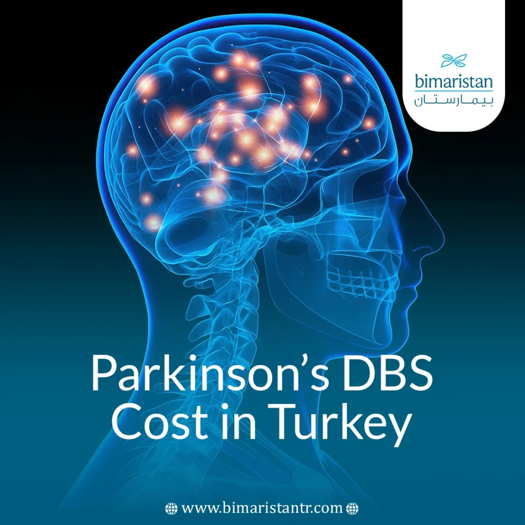 Parkinson'S Dbs Cost In Turkey