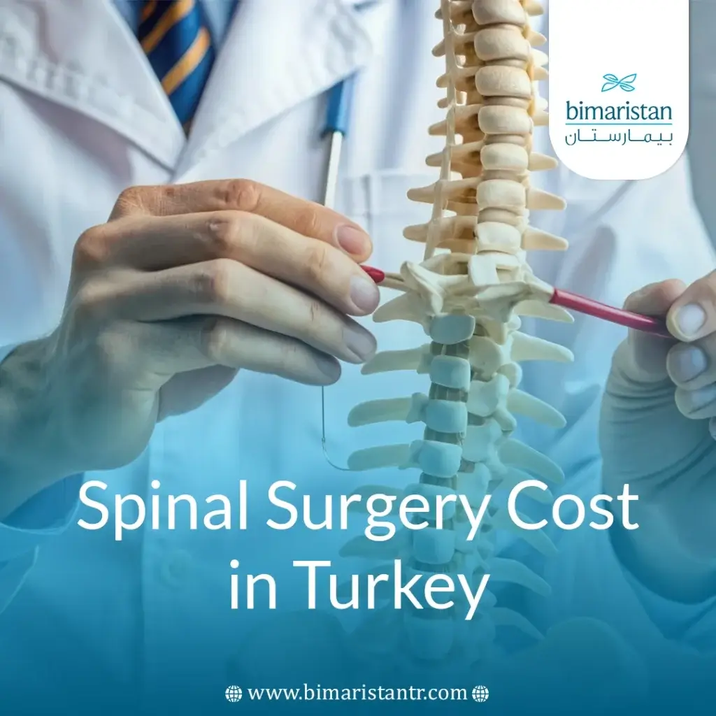 Spinal Surgery Cost In Turkey: 2025 Price Guide